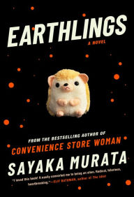 Best ebooks download free Earthlings: A Novel by Sayaka Murata, Ginny Tapley Takemori