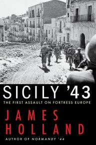 Downloading free books to amazon kindle Sicily '43: The First Assault on Fortress Europe ePub by 