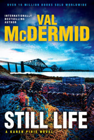 Title: Still Life (Karen Pirie Series #6), Author: Val McDermid