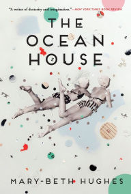 Title: The Ocean House, Author: Mary-Beth Hughes