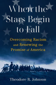 Free e book to download When the Stars Begin to Fall: Overcoming Racism and Renewing the Promise of America 9780802157850 in English