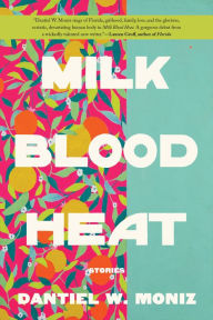 Kindle download books uk Milk Blood Heat in English