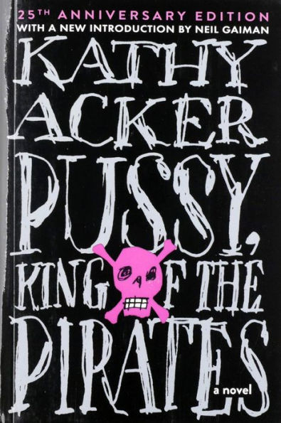 Pussy King of the Pirates (Reissue): 25th Anniversary Edition