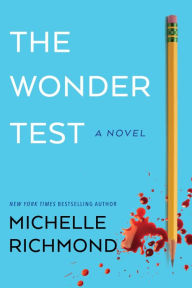 Title: The Wonder Test, Author: Michelle Richmond