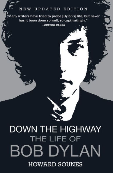 Down the Highway: The Life of Bob Dylan