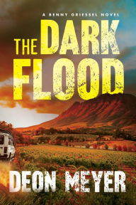 Free audio book torrents downloads The Dark Flood: A Benny Griessel Novel 9780802159601 iBook