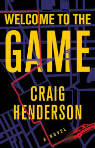 Title: Welcome to the Game, Author: Craig Henderson