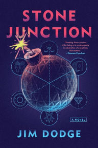 Title: Stone Junction, Author: Jim Dodge
