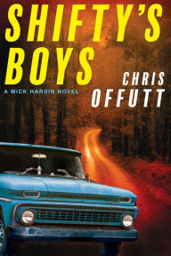 Online download book Shifty's Boys ePub CHM by Chris Offutt