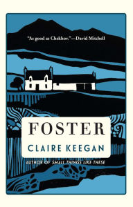Title: Foster, Author: Claire Keegan