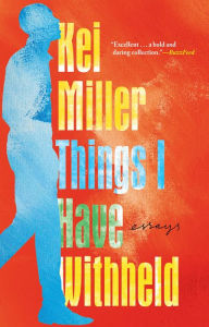 Free downloads toefl books Things I Have Withheld English version by Kei Miller, Kei Miller