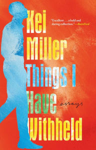 Title: Things I Have Withheld, Author: Kei Miller