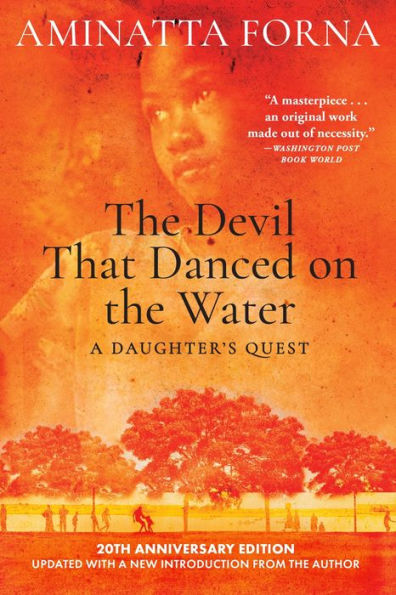 the Devil That Danced on Water: A Daughter's Quest