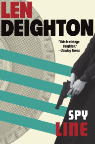 Epub bud download free ebooks Spy Line: A Bernard Samson Novel RTF 9780802161154 in English by Len Deighton