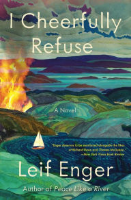 Barnes and Noble Book Club: I Cheerfully Refuse by Leif Enger