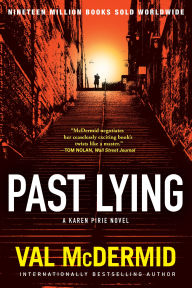 Title: Past Lying: A Karen Pirie Novel, Author: Val McDermid
