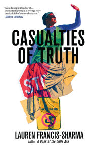 Title: Casualties of Truth, Author: Lauren Francis-Sharma