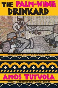 Title: The Palm-Wine Drinkard, Author: Amos Tutuola