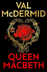 Title: Queen Macbeth, Author: Val McDermid