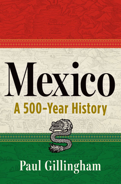 Mexico: A 500-Year History