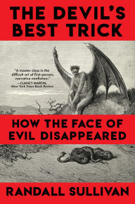 Title: The Devil's Best Trick, Author: Randall Sullivan