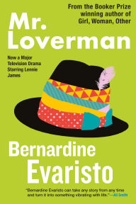 Mobile ebooks free download txt Mr. Loverman CHM 9780802165244 (English Edition) by Bernardine Evaristo