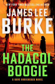 Title: The Hadacol Boogie, Author: James Lee Burke