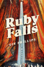 Ruby Falls: A Novel