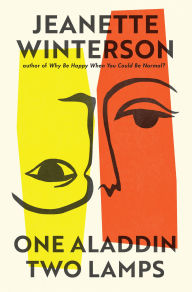 Title: One Aladdin Two Lamps, Author: Jeanette Winterson