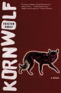 Kornwolf: A Novel