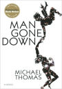 Man Gone Down: A Novel