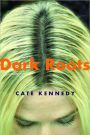 Dark Roots: Stories