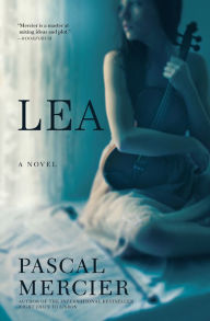 Title: Lea, Author: Pascal Mercier