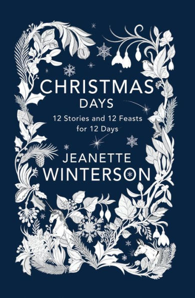 Christmas Days: 12 Stories and 12 Feasts for 12 Days