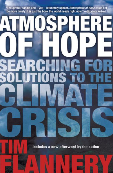 Atmosphere of Hope: Searching for Solutions to the Climate Crisis