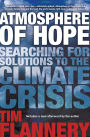 Atmosphere of Hope: Searching for Solutions to the Climate Crisis