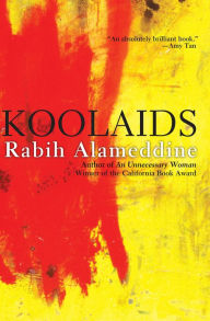 Title: Koolaids, Author: Rabih Alameddine