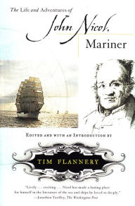 Title: The Life and Adventures of John Nicol, Mariner, Author: Tim Flannery