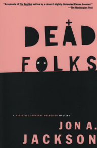 Title: Dead Folks, Author: Jon A. Jackson