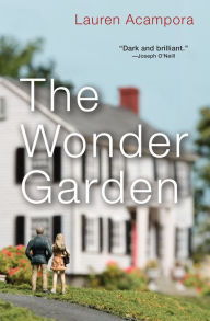 Title: The Wonder Garden, Author: Lauren Acampora