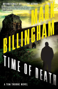 Title: Time of Death (Tom Thorne Series #13), Author: Mark Billingham