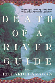 Title: Death of a River Guide, Author: Richard Flanagan