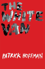 Title: The White Van, Author: Patrick Hoffman