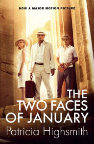 Title: The Two Faces of January, Author: Patricia Highsmith