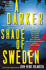 Title: A Darker Shade of Sweden, Author: John-Henri Holmberg