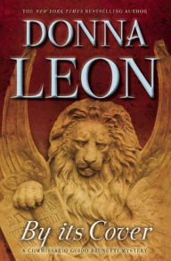 Title: By Its Cover (Guido Brunetti Series #23), Author: Donna Leon