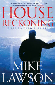 Title: House Reckoning (Joe DeMarco Series #9), Author: Mike Lawson