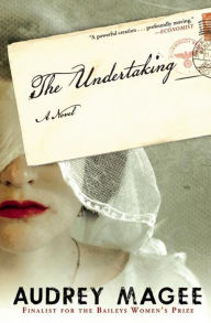 Title: The Undertaking: A Novel, Author: Audrey Magee