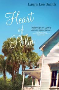 Title: Heart of Palm, Author: Laura Lee Smith