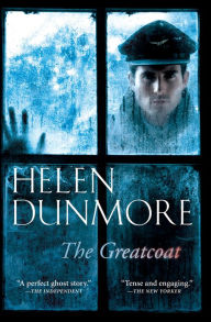 Title: The Greatcoat, Author: Helen Dunmore